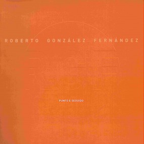 Roberto González Fernández: Punto e seguido